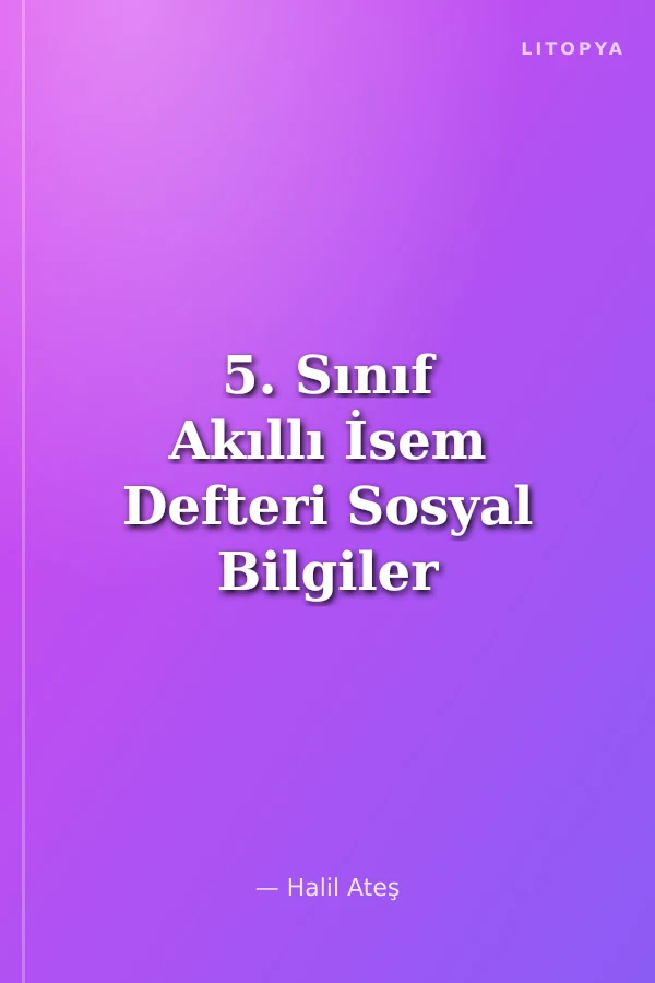 5. Sınıf Akıllı İsem Defteri Sosyal Bilgiler