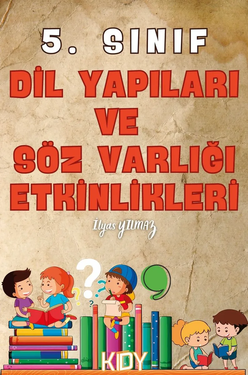 5. Sınıf Dil Yapıları ve Söz Varlığı Etkinlikleri