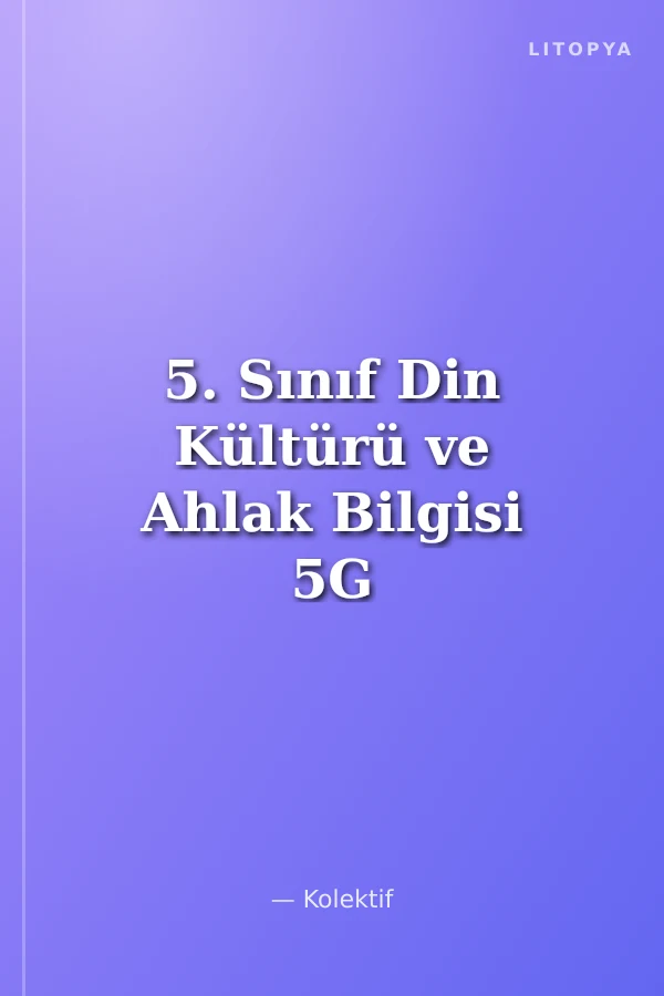 5. Sınıf Din Kültürü ve Ahlak Bilgisi 5G Soru Bankası