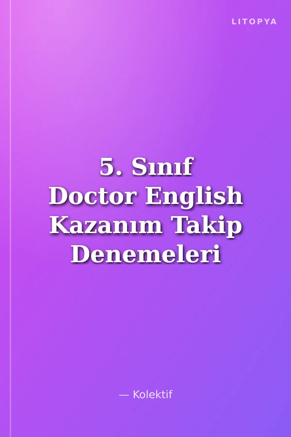 5. Sınıf Doctor English Kazanım Takip Denemeleri