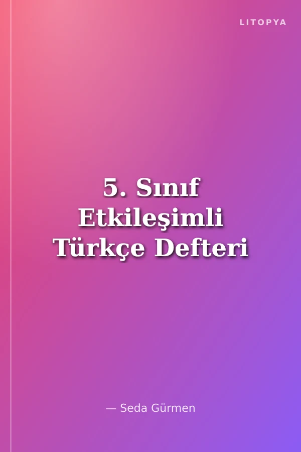 5. Sınıf Etkileşimli Türkçe Defteri