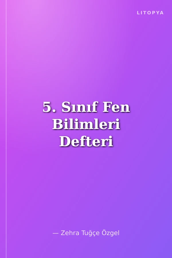 5. Sınıf Fen Bilimleri Defteri