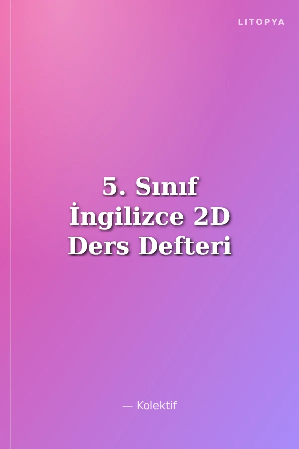 5. Sınıf İngilizce 2D Ders Defteri