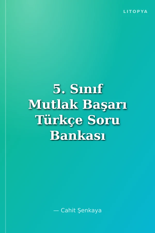 5. Sınıf Mutlak Başarı Türkçe Soru Bankası