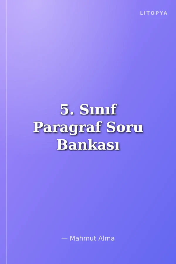 5. Sınıf Paragraf Soru Bankası