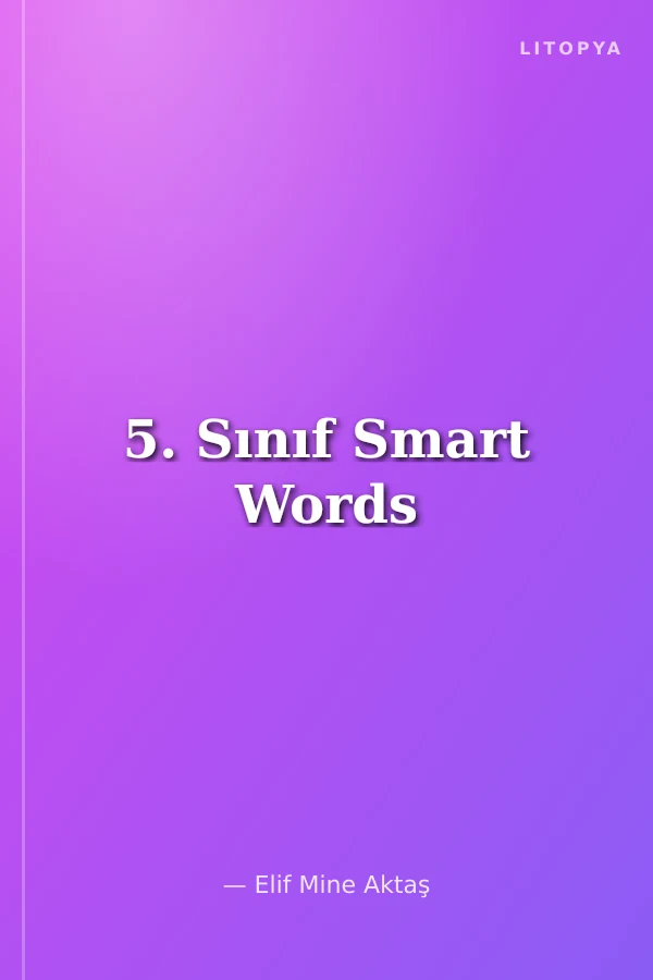 5. Sınıf Smart Words