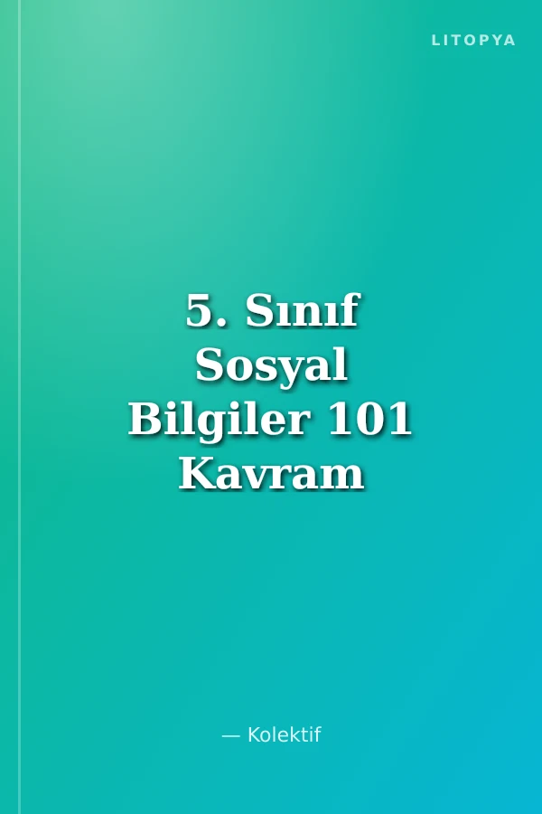 5. Sınıf Sosyal Bilgiler 101 Kavram 1001 Soru