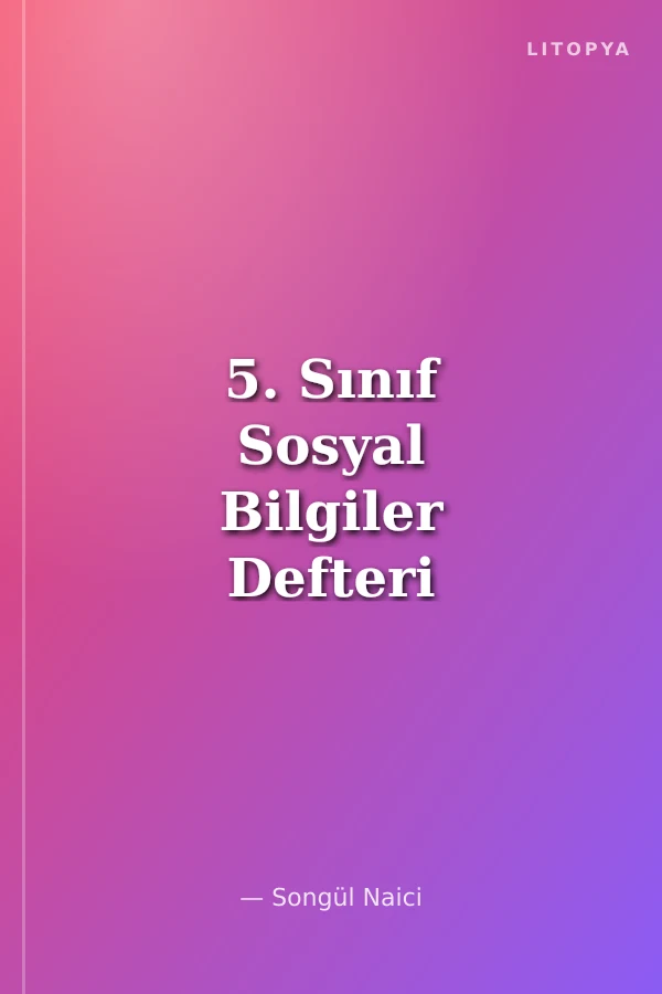 5. Sınıf Sosyal Bilgiler Defteri
