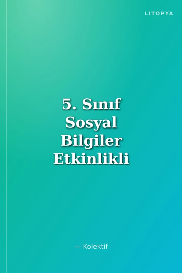 5. Sınıf Sosyal Bilgiler Etkinlikli Bi Soru