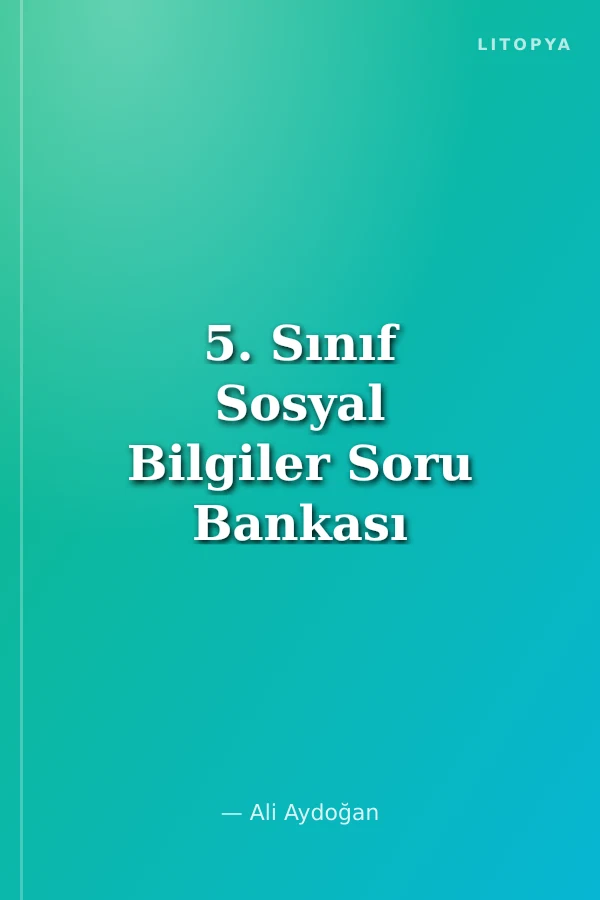 5. Sınıf Sosyal Bilgiler Soru Bankası