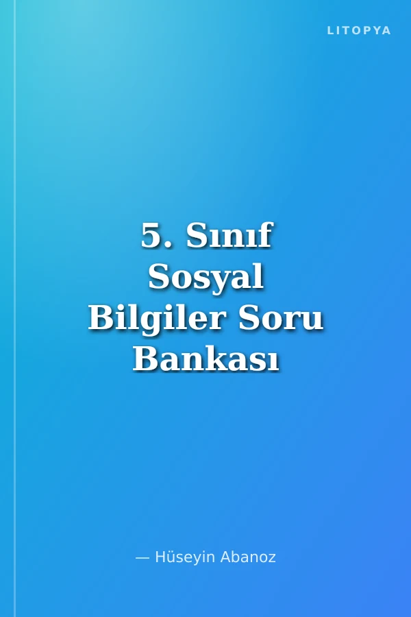 5. Sınıf Sosyal Bilgiler Soru Bankası