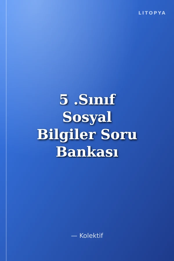 5 .Sınıf Sosyal Bilgiler Soru Bankası