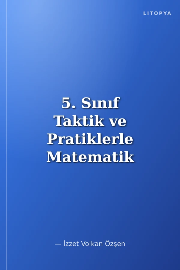 5. Sınıf Taktik ve Pratiklerle Matematik