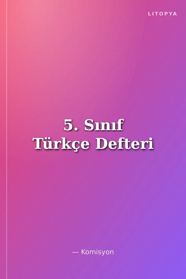 5. Sınıf Türkçe Defteri