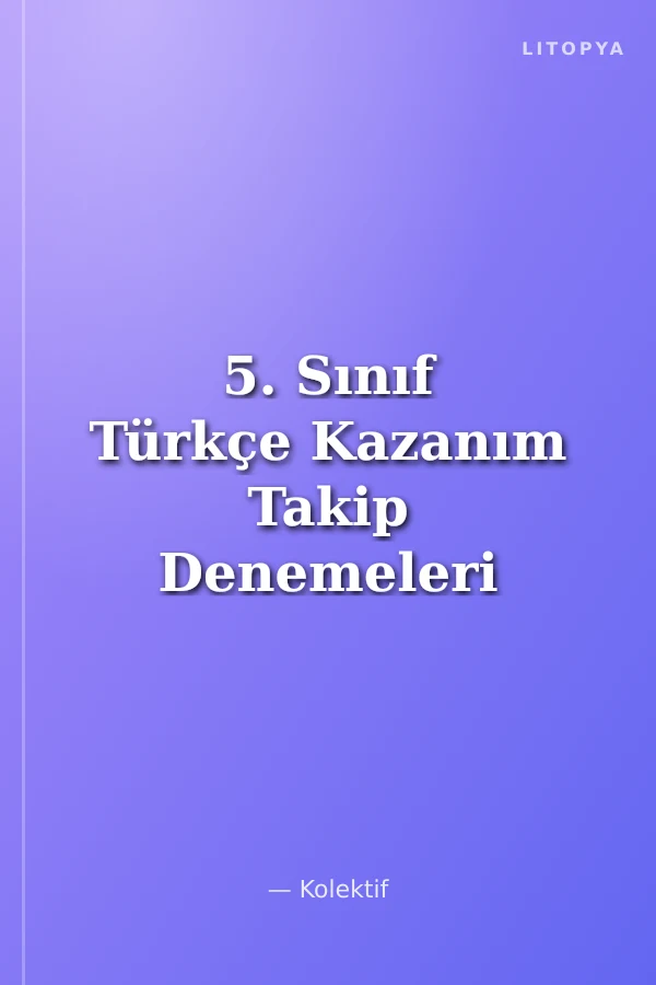 5. Sınıf Türkçe Kazanım Takip Denemeleri