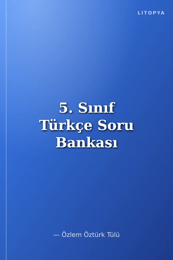 5. Sınıf Türkçe Soru Bankası