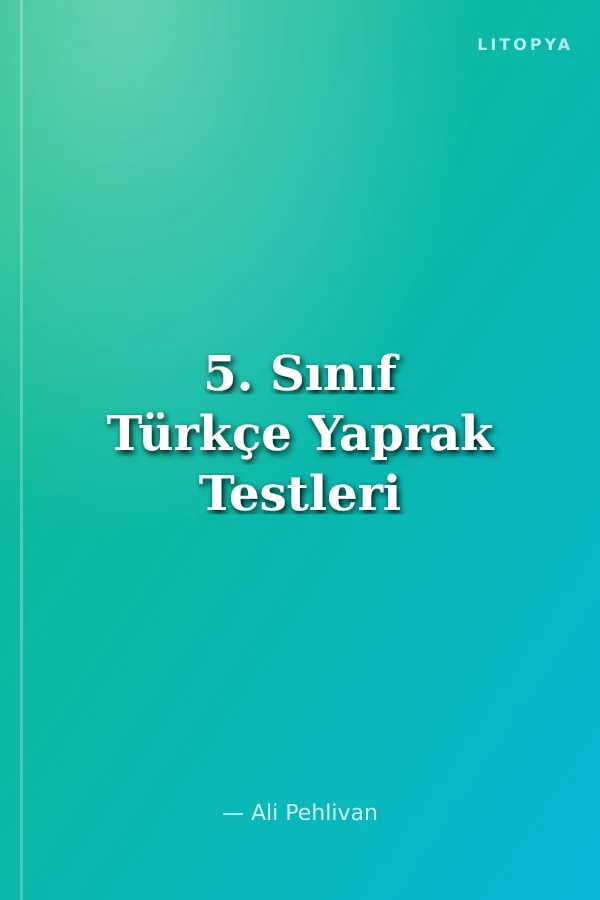 5. Sınıf Türkçe Yaprak Testleri