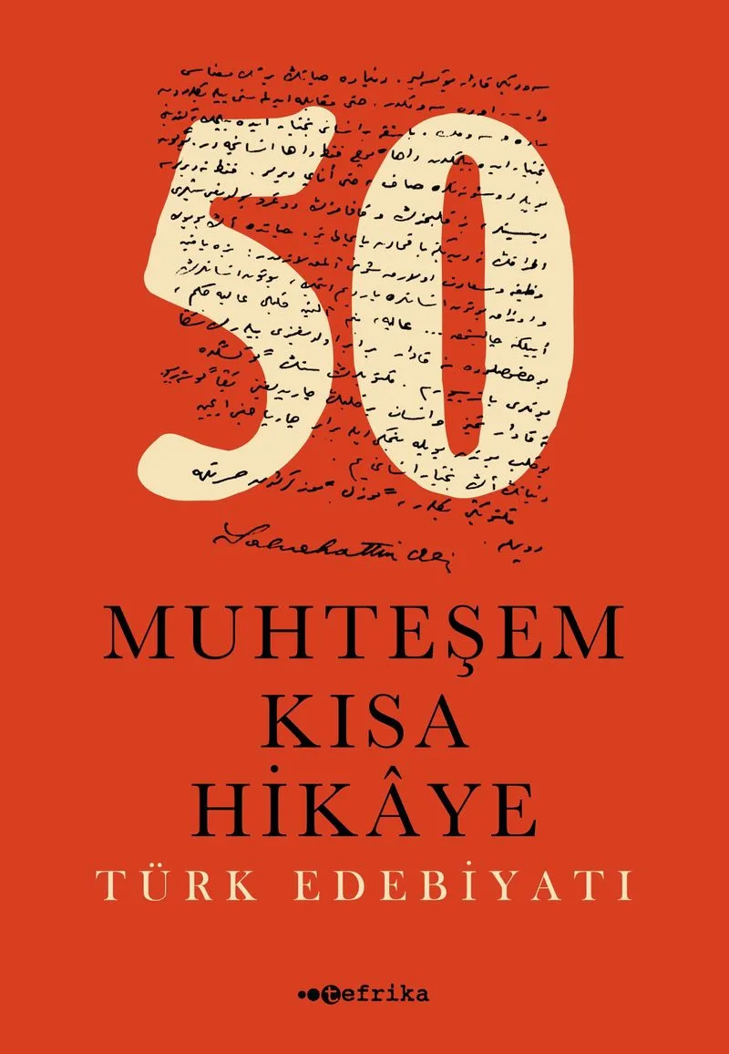 50 Muhteşem Kısa Hikaye Türk Edebiyatı
