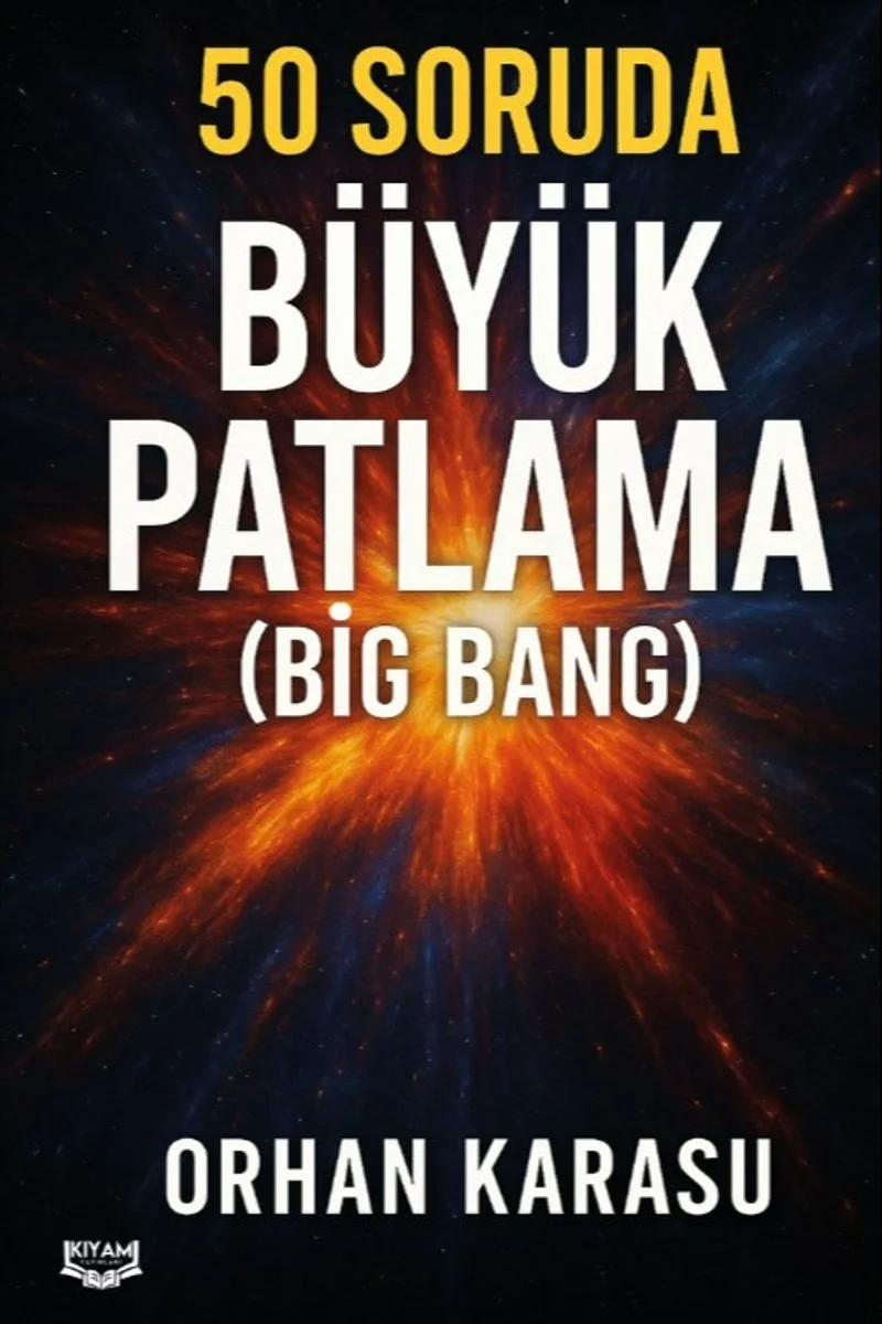 50 Soruda Büyük Patlama (Big Bang)