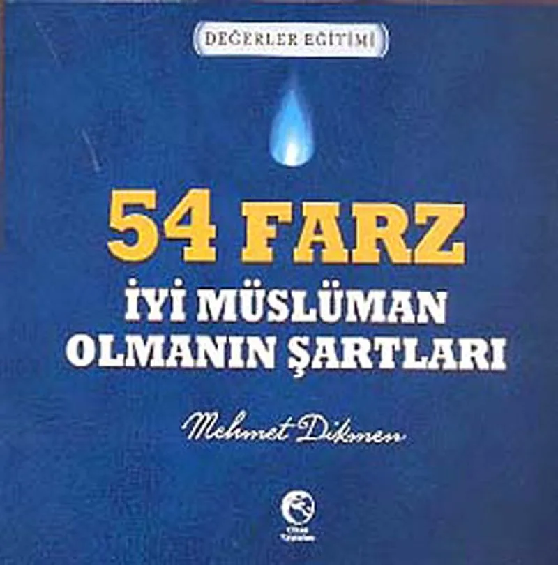 54 Farz (İyi Müslüman Olmanın Şartları)