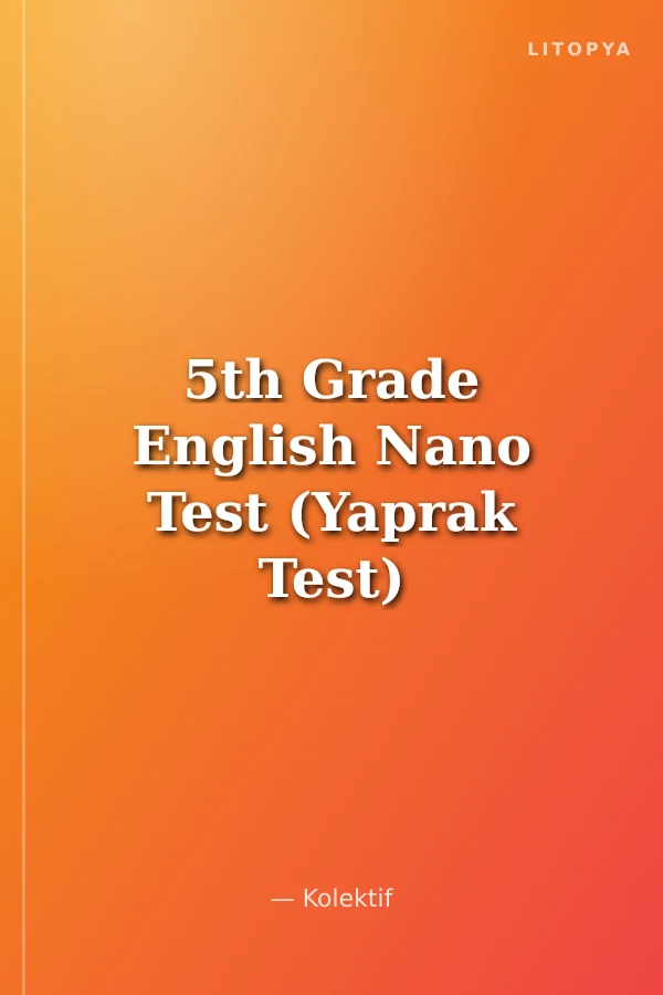 5th Grade English Nano Test (Yaprak Test)