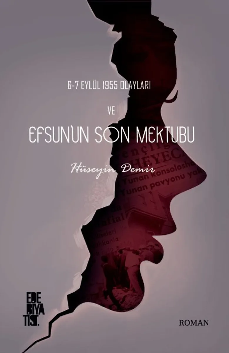 6-7 Eylül 1955 Olayları ve Efsun'un Son Mektubu