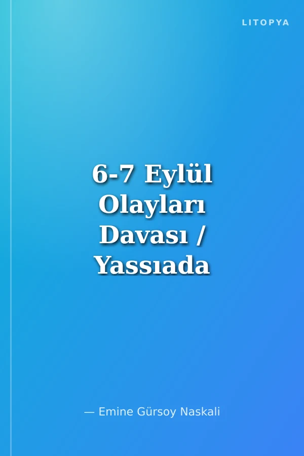 6-7 Eylül Olayları Davası / Yassıada Zabıtları II