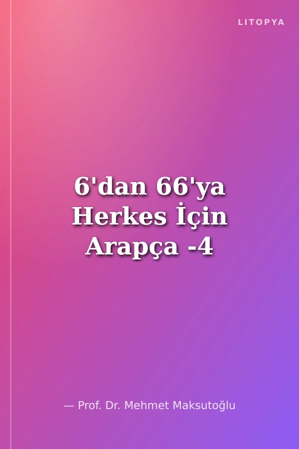 6'dan 66'ya Herkes İçin Arapça -4