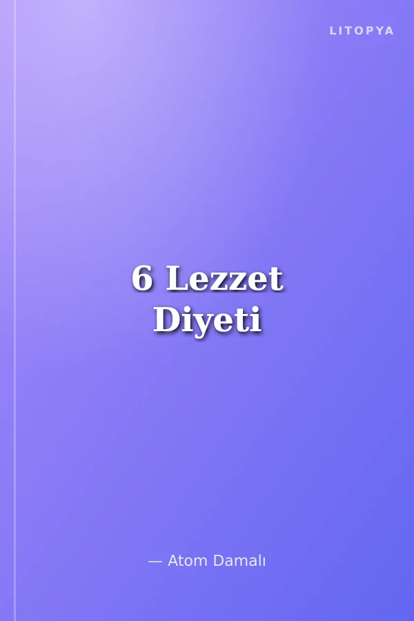 6 Lezzet Diyeti