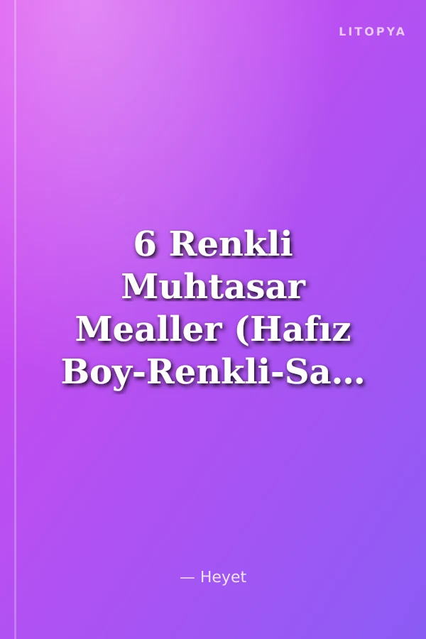 6 Renkli Muhtasar Mealler (Hafız Boy-Renkli-Sade-Ciltli)
