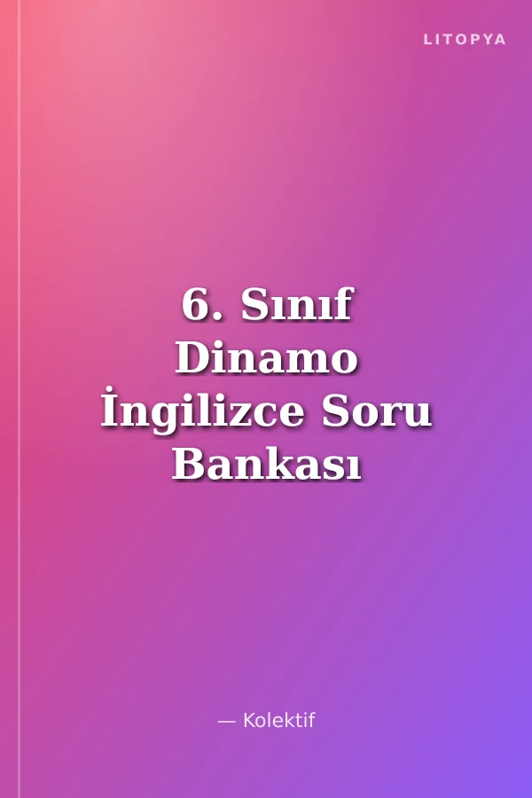 6. Sınıf Dinamo İngilizce Soru Bankası