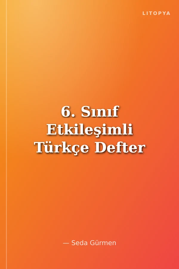 6. Sınıf Etkileşimli Türkçe Defter