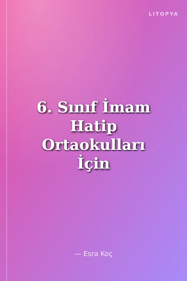 6. Sınıf İmam Hatip Ortaokulları İçin Arapça Etkinlik Kitabı