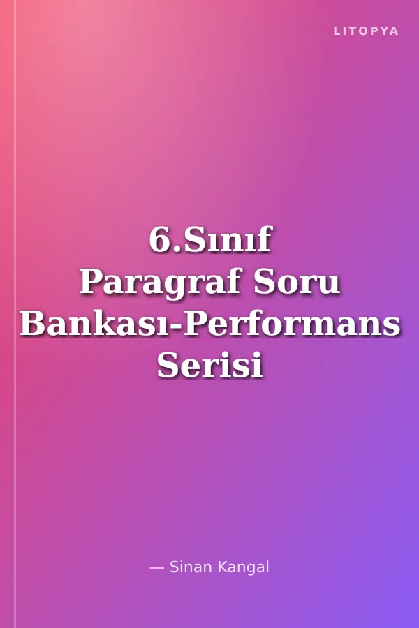 6.Sınıf Paragraf Soru Bankası-Performans Serisi