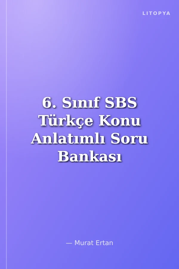 6. Sınıf SBS Türkçe Konu Anlatımlı Soru Bankası