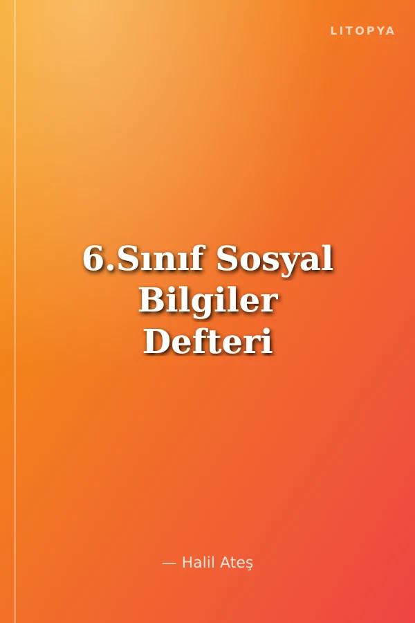 6.Sınıf Sosyal Bilgiler Defteri
