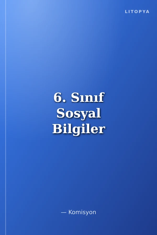 6. Sınıf Sosyal Bilgiler