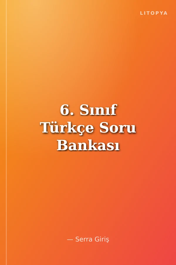 6. Sınıf Türkçe Soru Bankası