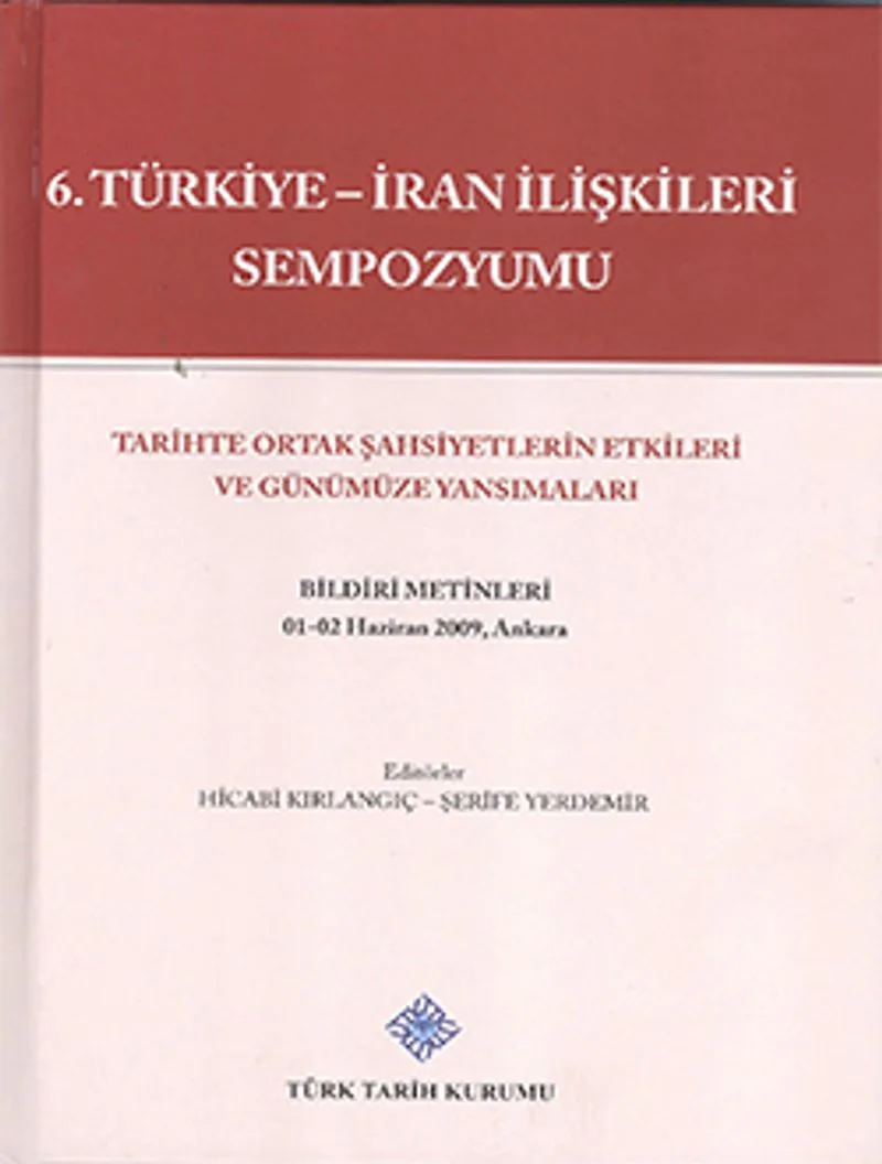 6. Türkiye-İran İlişkileri Sempozyumu