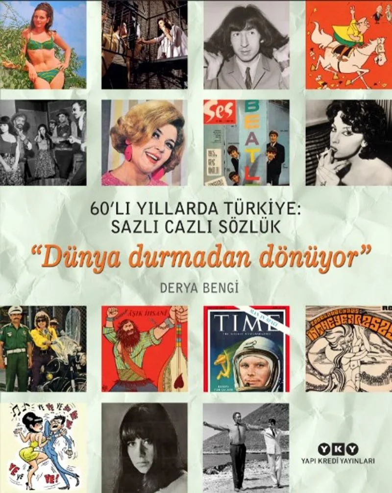 60'lı Yıllarda Türkiye: Sazlı Cazlı Sözlük - Dünya Durmadan Dönüyor (Karton Kapak)