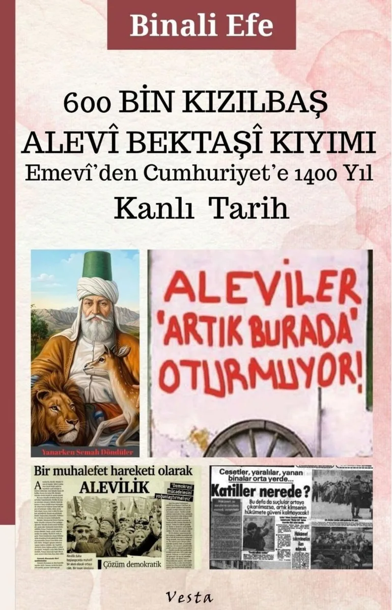 600 Bin Kızılbaş-Alevi-Bektaşi Kıyımı Emevi'den Cumhuriyet'e 1400 Yıl Kanlı Tarih