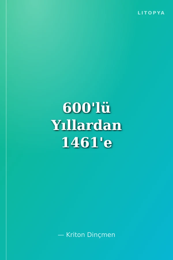 600'lü Yıllardan 1461'e