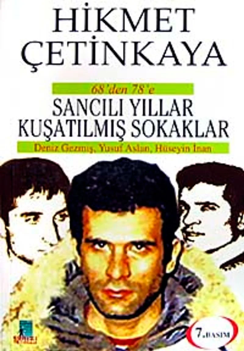 68'den 78'e Sancılı Yıllar Kuşatılmış Sokaklar