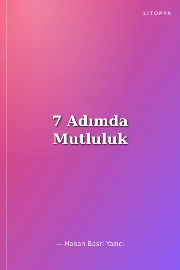 7 Adımda Mutluluk