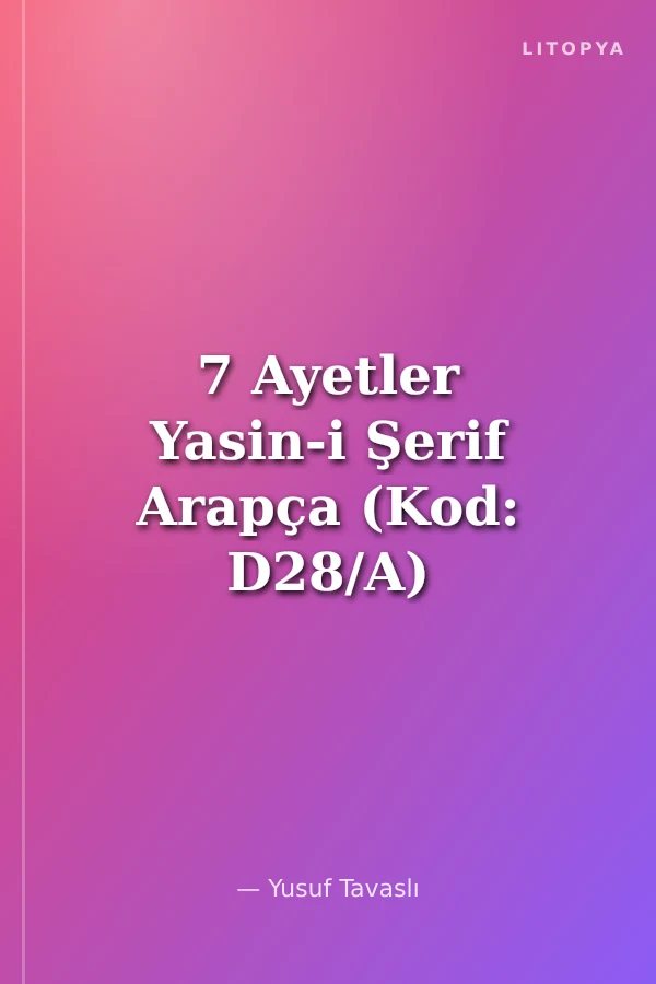 7 Ayetler Yasin-i Şerif Arapça (Kod: D28/A)