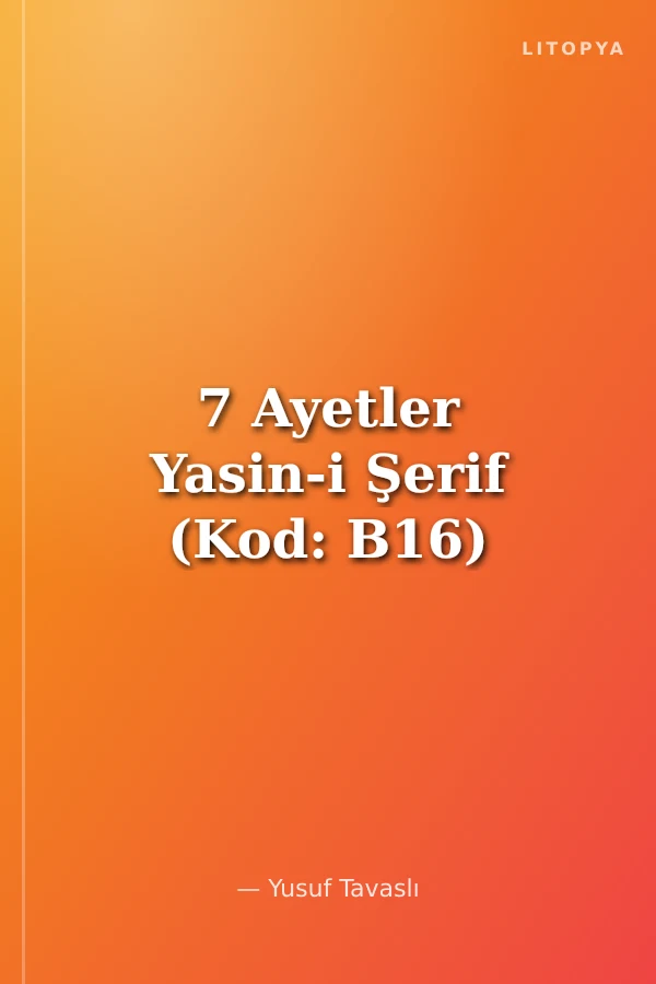 7 Ayetler Yasin-i Şerif (Kod: B16)