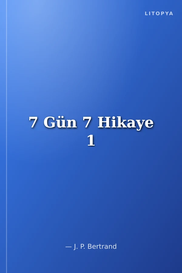 7 Gün 7 Hikaye 1
