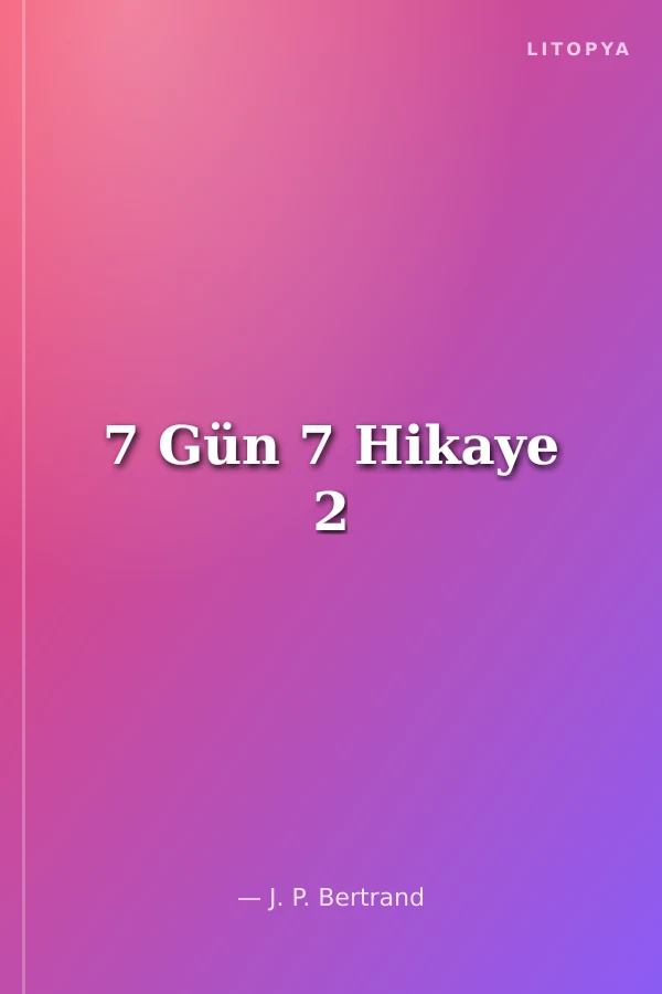7 Gün 7 Hikaye 2