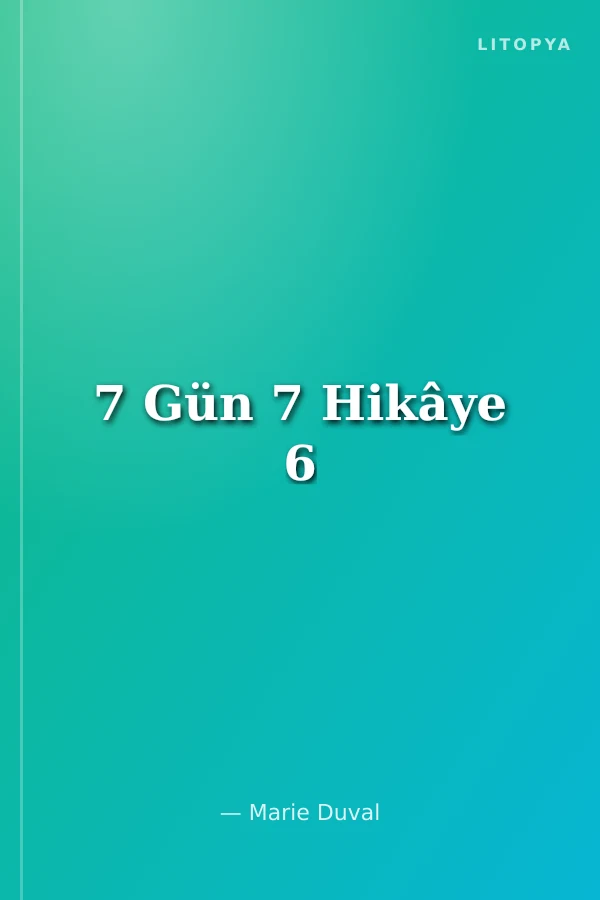 7 Gün 7 Hikâye 6