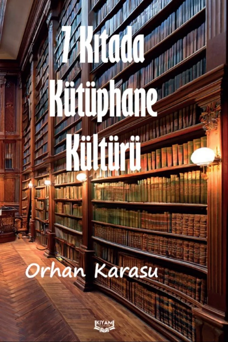 7 Kıtada Kütüphane Kültürü